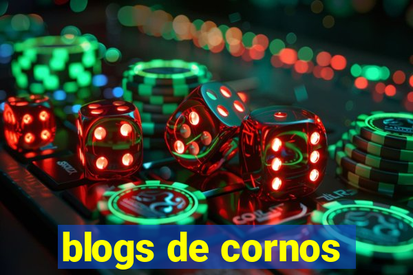 blogs de cornos